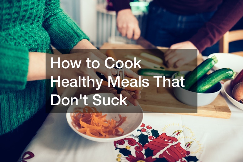 How To Cook Healthy Meals That Dont Suck Grocery Shopping Tips Medical Mission Trips Medic